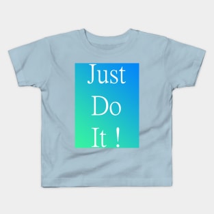 Do It Kids T-Shirt